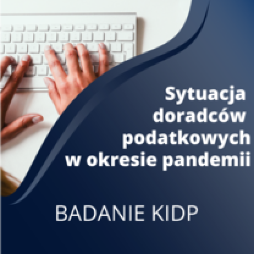 Sytuacja doradców podatkowych w okresie pandemii - ankieta KIDP