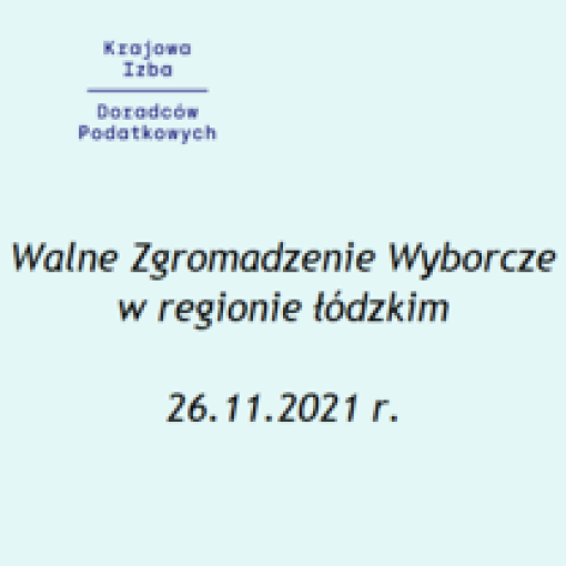 26 listopada 2021 r. Walne Zgromadzenie Wyborcze