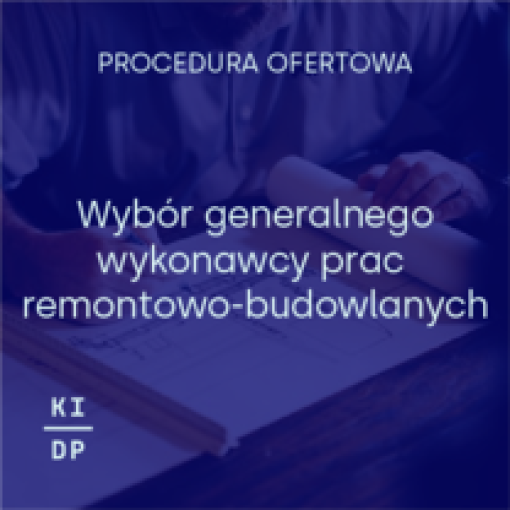 Procedura ofertowa - wybór wykonawcy prac remontowo-budowlanych