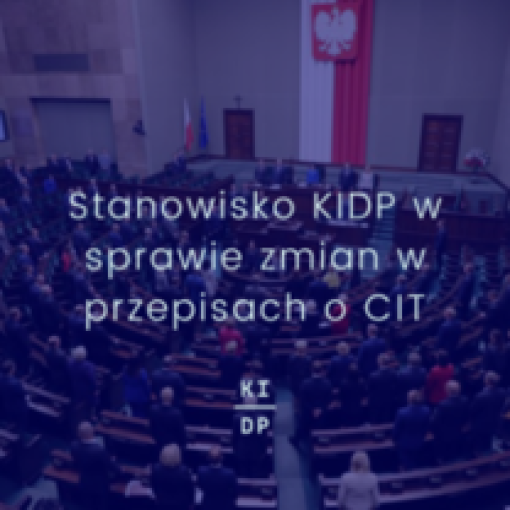 Stanowisko KIDP w sprawie zmian w przepisach o CIT