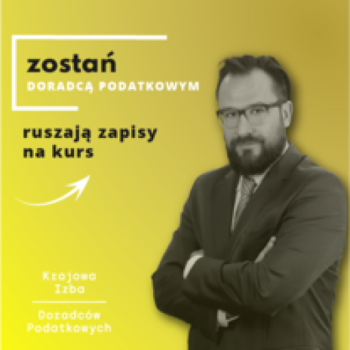 Zostań DORADCĄ PODATKOWYM - ruszyły ZAPISY na kurs