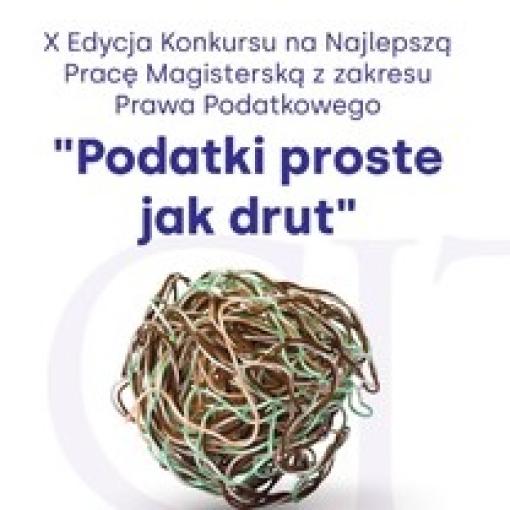 X Edycja Konkursu "Podatki są proste jak drut"