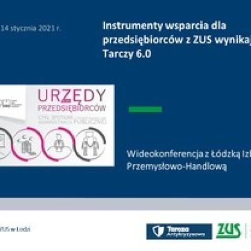  Bezpłatne webinarium ZUS - Instrumenty wsparcia dla przedsiębiorców z ZUS, wynikające z Tarczy - 14 stycznia 2021 r.